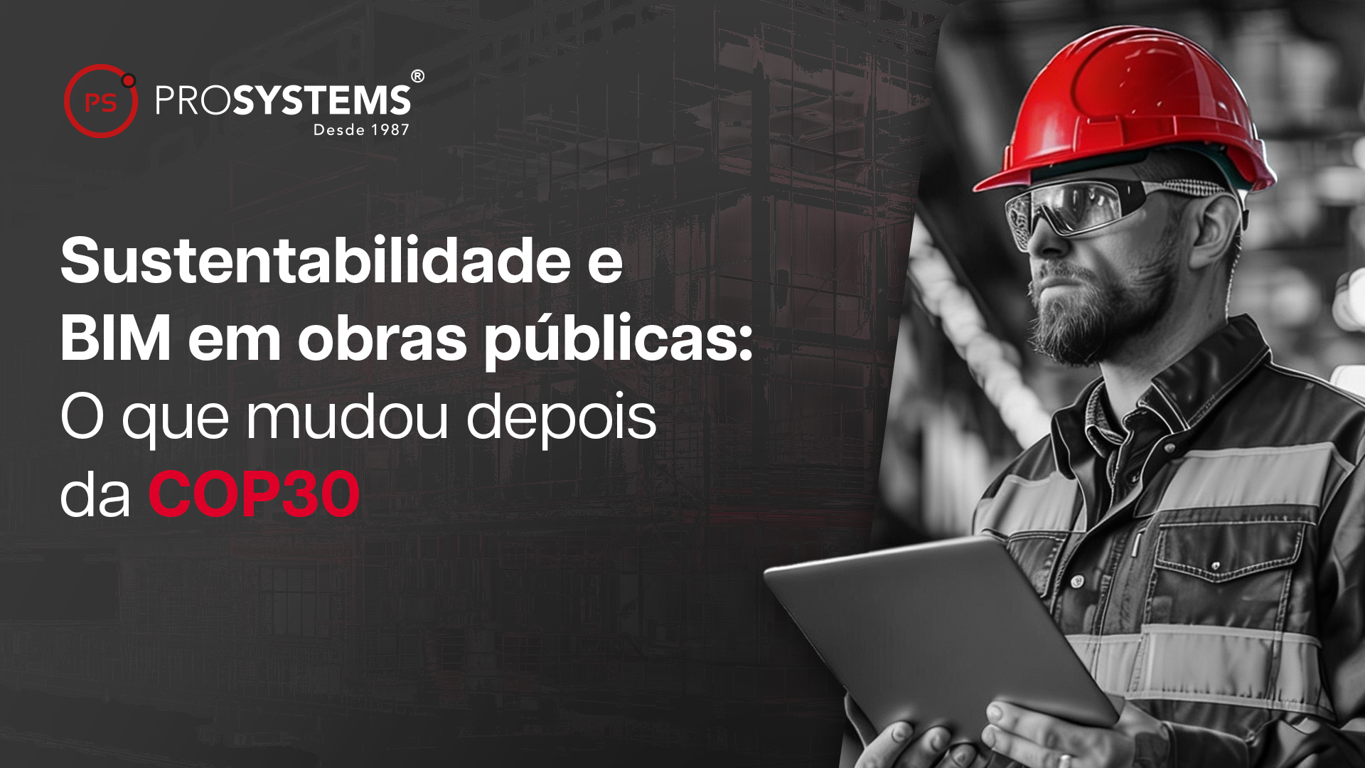 BIM para sustentabilidade em obras públicas. Cumpra Lei 14.133, reduza carbono, prepare-se para COP30. Revit, Civil 3D, análise energética comprovada.